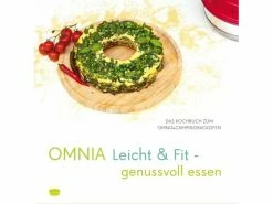 Omnia Kochbuch Leicht & Fit -genussvoll essen